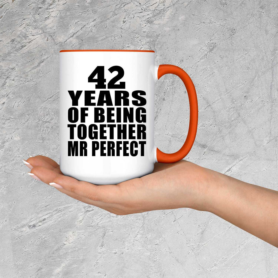 42nd Anniversary 42 Years Of Being Mr Perfect - 15oz Accent Mug Orange