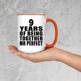 9th Anniversary 9 Years Of Being Mr Perfect - 15oz Accent Mug Orange
