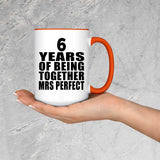 6th Anniversary 6 Years Of Being Mrs Perfect - 15oz Accent Mug Orange