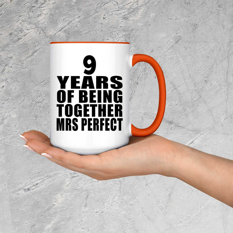 9th Anniversary 9 Years Of Being Mrs Perfect - 15oz Accent Mug Orange
