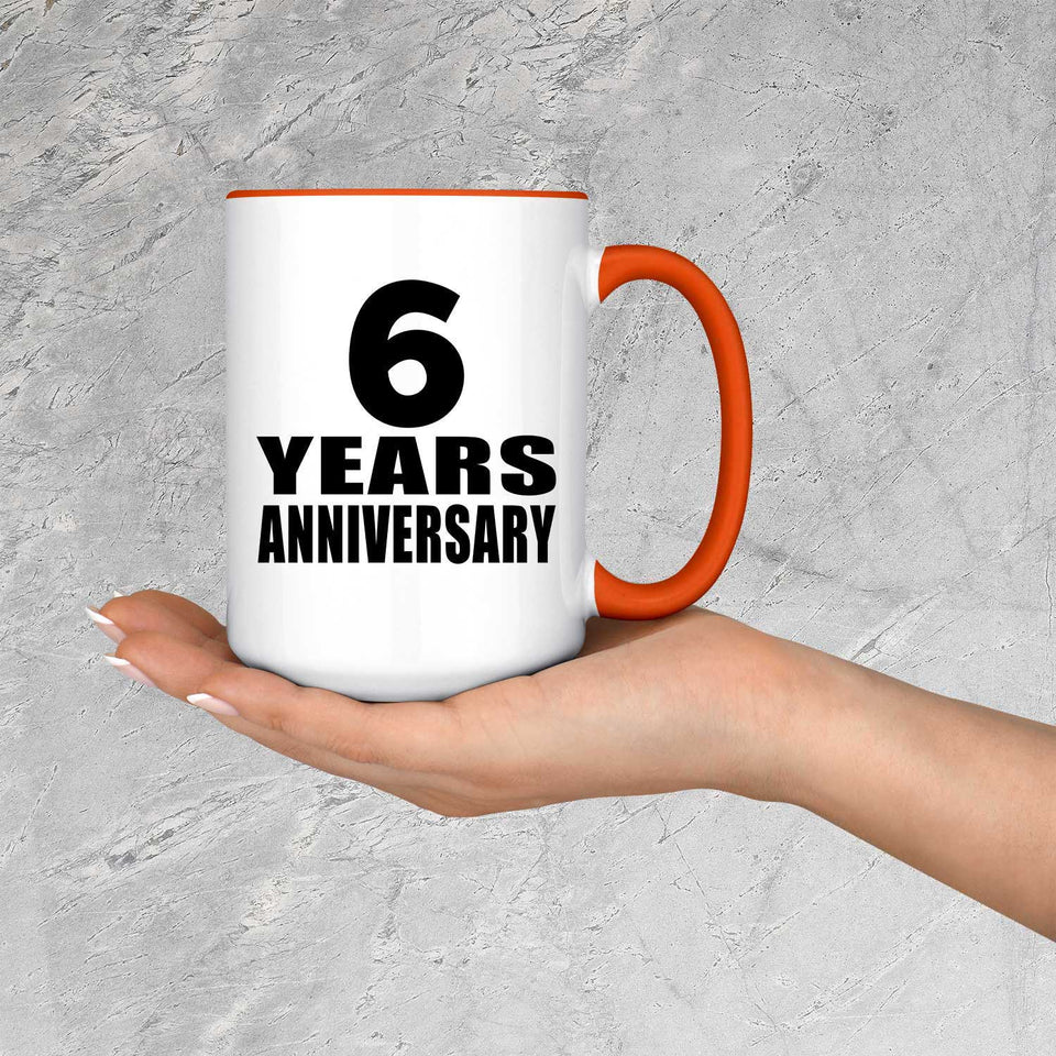 6th Anniversary 6 Years Anniversary - 15oz Accent Mug Orange