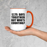 35th Anniversary 12,775 Days Together But Who's Counting - 15oz Accent Mug Orange