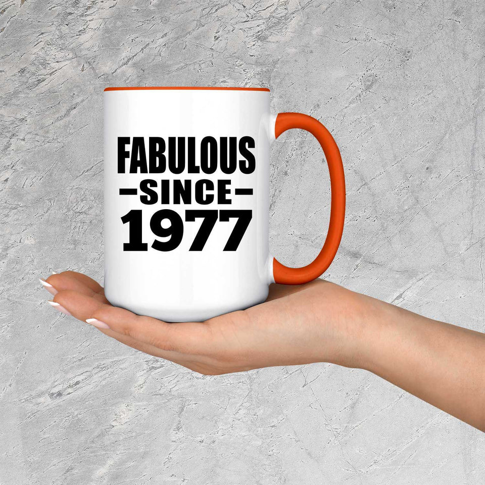 47th Birthday Fabulous Since 1977 - 15oz Accent Mug Orange