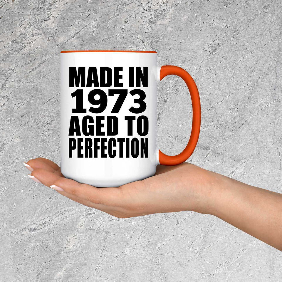 51st Birthday Made In 1973 Aged to Perfection - 15oz Accent Mug Orange