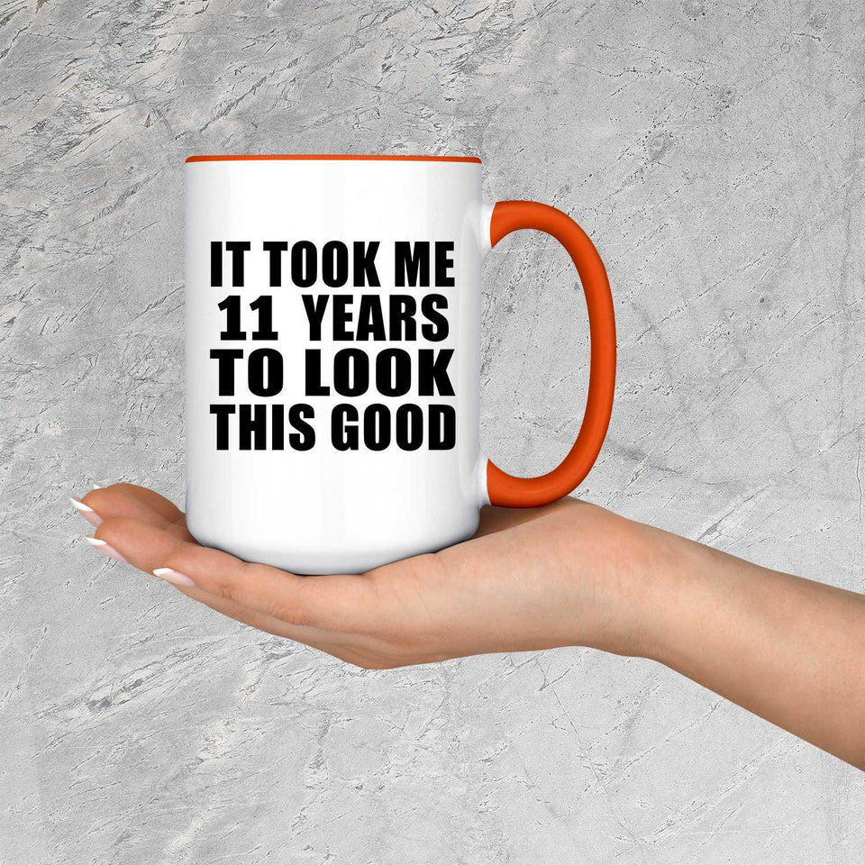 11th Birthday Took Me 11 Years To Look This Good - 15oz Accent Mug Orange