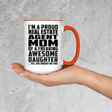 Proud Real Estate Agent Mom Of Awesome Daughter - 15oz Accent Mug Orange