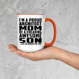 Proud Architect Mom Of Awesome Son - 15oz Accent Mug Orange