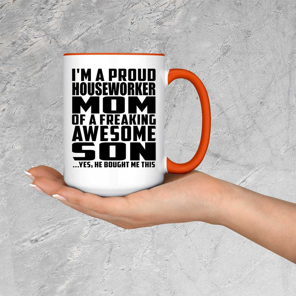 Proud Houseworker Mom Of Awesome Son - 15oz Accent Mug Orange