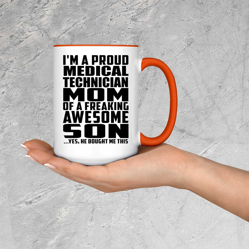 Proud Medical Technician Mom Of Awesome Son - 15oz Accent Mug Orange