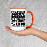 Proud Navy Mom Of Awesome Son - 15oz Accent Mug Orange