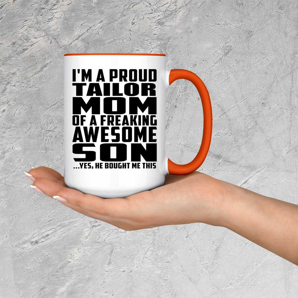 Proud Tailor Mom Of Awesome Son - 15oz Accent Mug Orange