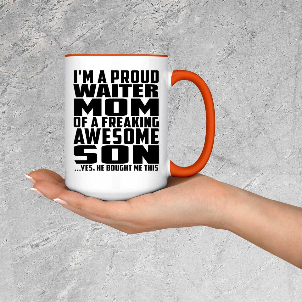 Proud Waiter Mom Of Awesome Son - 15oz Accent Mug Orange