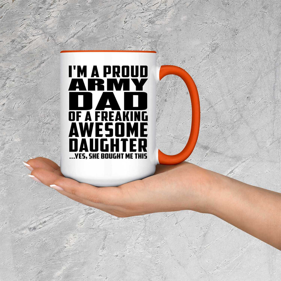 Proud Army Dad Of Awesome Daughter - 15oz Accent Mug Orange