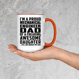 Proud Mechanical Engineer Dad Of Awesome Daughter - 15oz Accent Mug Orange