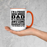 Proud Social Worker Dad Of Awesome Daughter - 15oz Accent Mug Orange