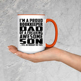 Proud Bookkeeper Dad Of Awesome Son - 15oz Accent Mug Orange