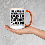 Proud Mathematician Dad Of Awesome Son - 15oz Accent Mug Orange