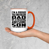 Proud Tile Installer Dad Of Awesome Son - 15oz Accent Mug Orange