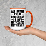 All I Want For Christmas Is My Flat-Coated Retriever - 15oz Accent Mug Orange