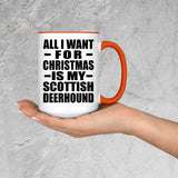 All I Want For Christmas Is My Scottish Deerhound - 15oz Accent Mug Orange