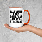 All I Want For Christmas Is My St. Bernard - 15oz Accent Mug Orange