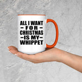 All I Want For Christmas Is My Whippet - 15oz Accent Mug Orange