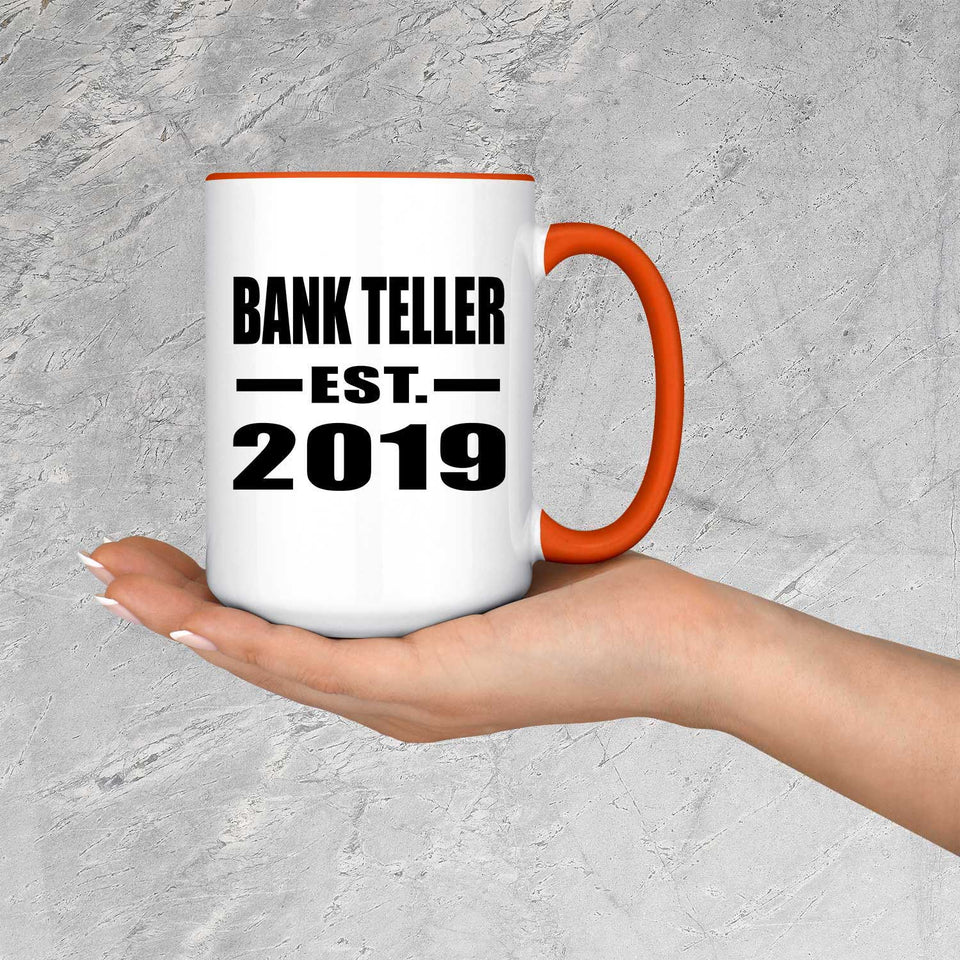 Bank Teller Established EST. 2019 - 15oz Accent Mug Orange