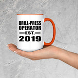 Drill-Press Operator Established EST. 2019 - 15oz Accent Mug Orange