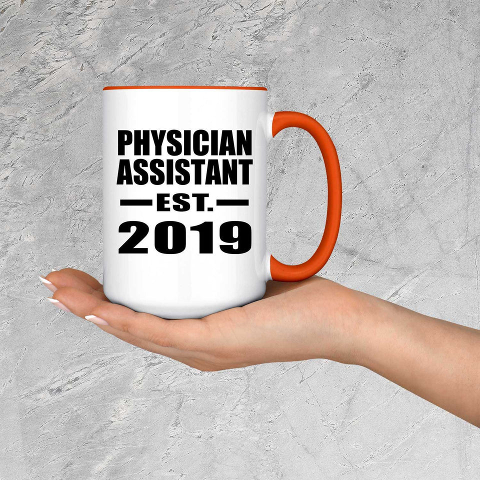 Physician Assistant Established EST. 2019 - 15oz Accent Mug Orange