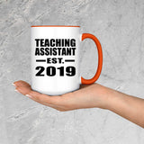 Teaching Assistant Established EST. 2019 - 15oz Accent Mug Orange