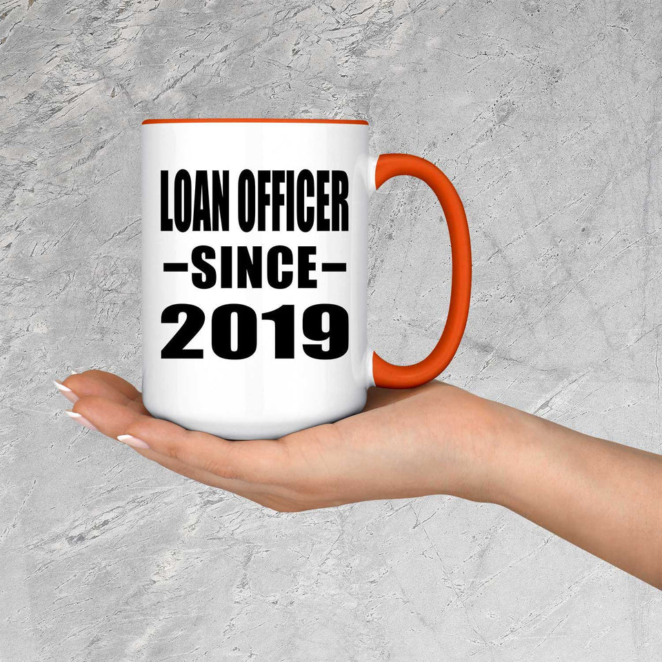 Loan Officer Since 2019 - 15oz Accent Mug Orange