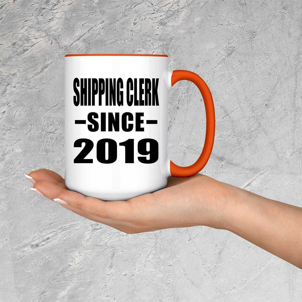 Shipping Clerk Since 2019 - 15oz Accent Mug Orange