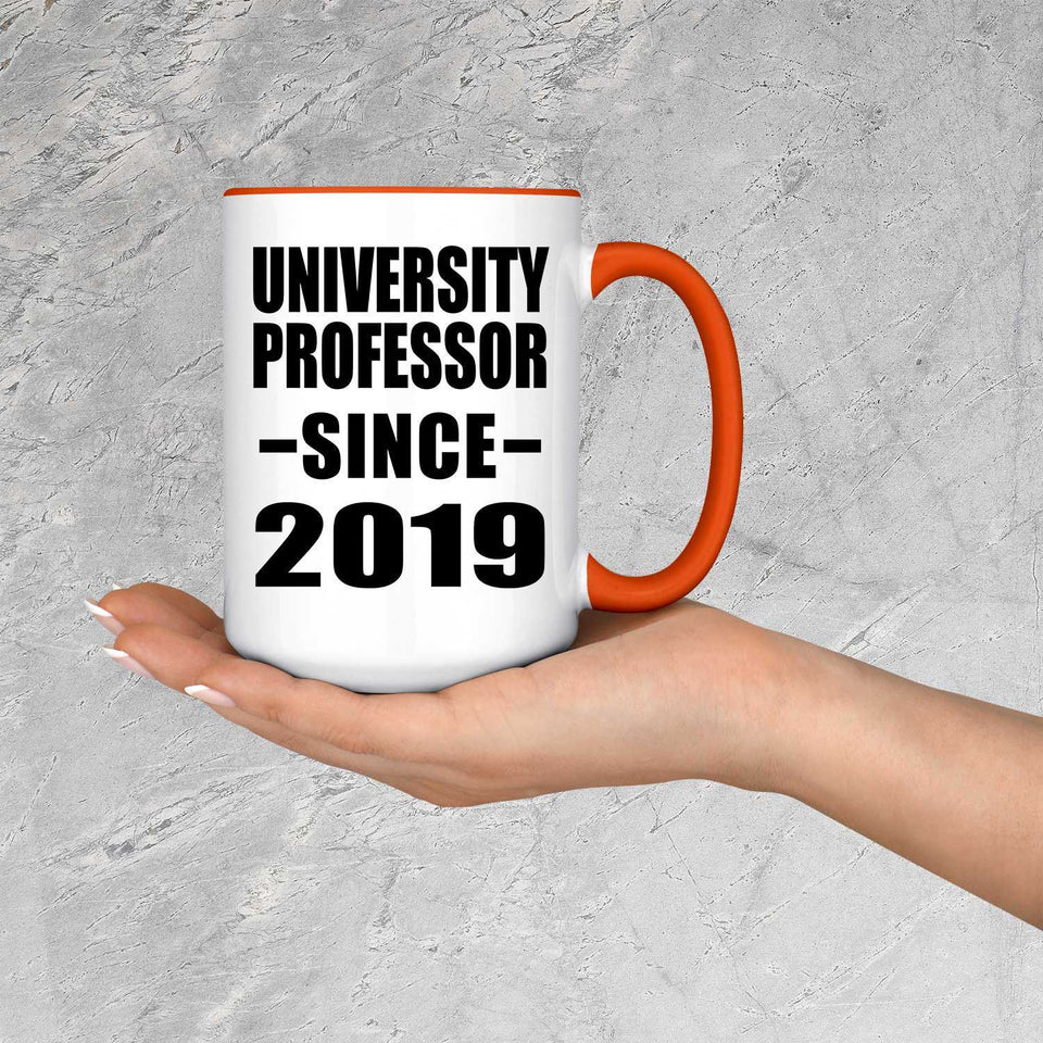 University Professor Since 2019 - 15oz Accent Mug Orange