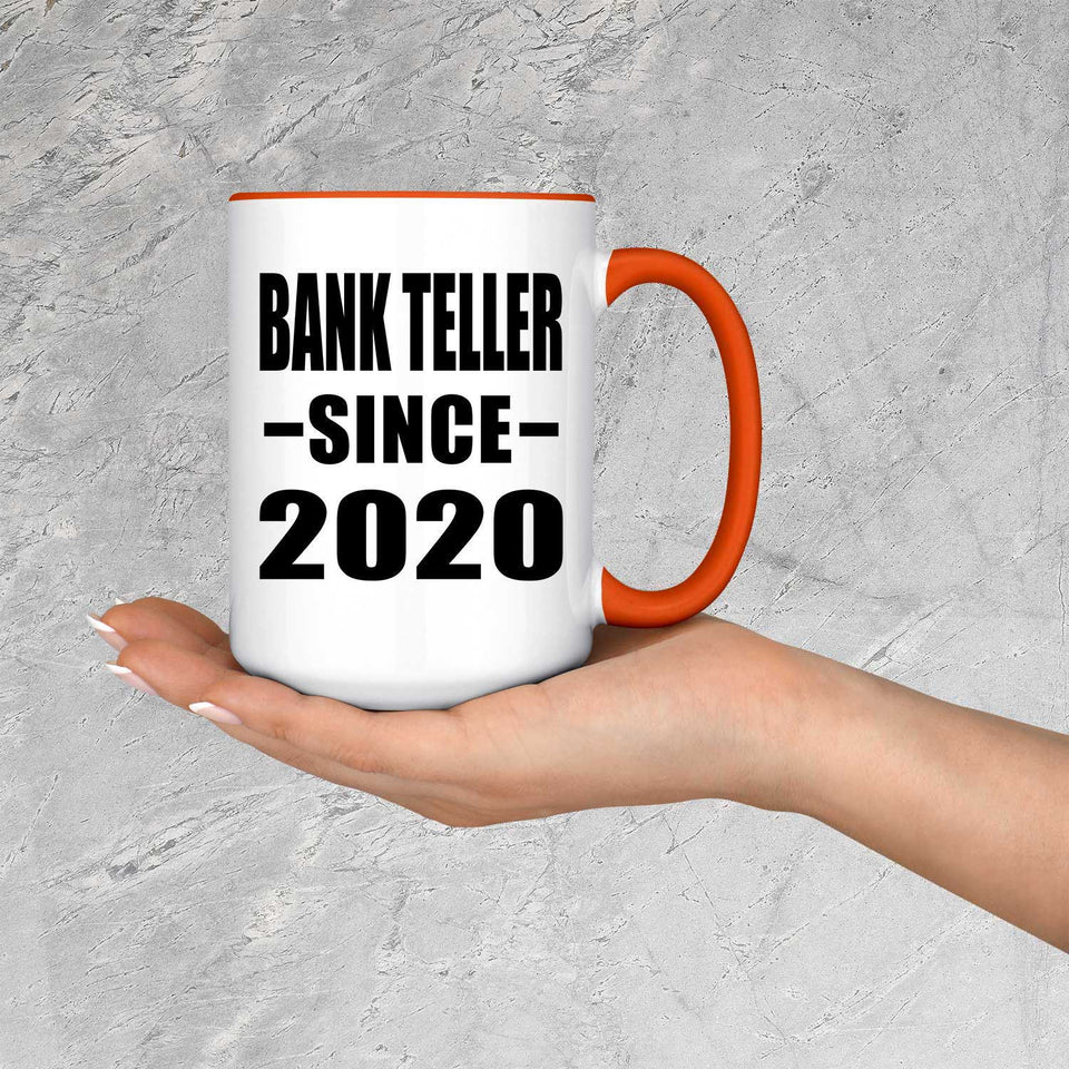 Bank Teller Since 2020 - 15oz Accent Mug Orange