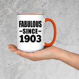 121st Birthday Fabulous Since 1903 - 15oz Accent Mug Orange