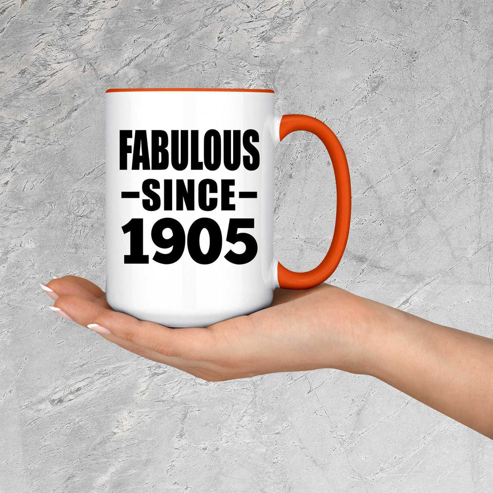 119th Birthday Fabulous Since 1905 - 15oz Accent Mug Orange