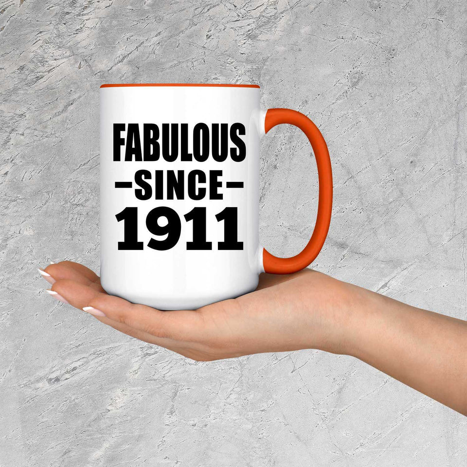 113th Birthday Fabulous Since 1911 - 15oz Accent Mug Orange