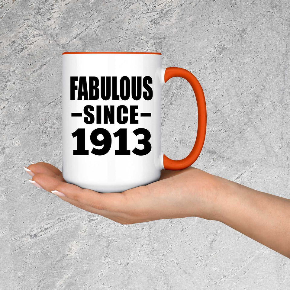 111th Birthday Fabulous Since 1913 - 15oz Accent Mug Orange