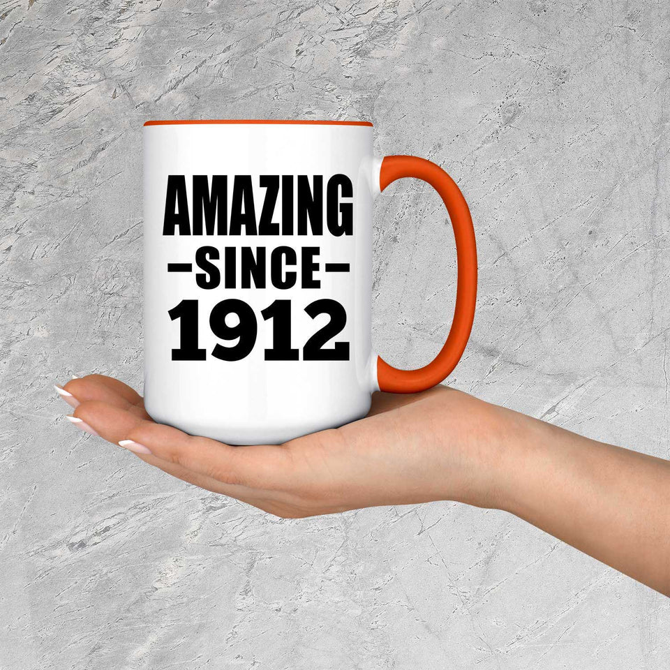 112th Birthday Amazing Since 1912 - 15oz Accent Mug Orange