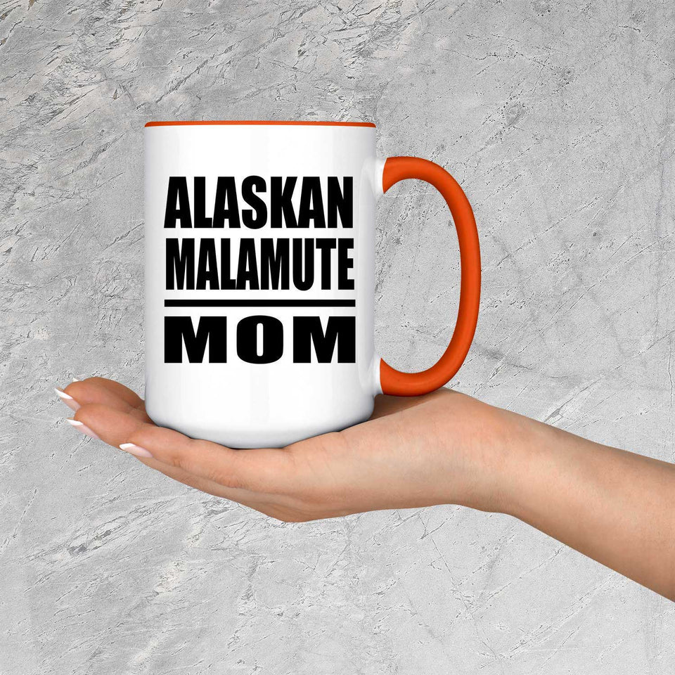 Alaskan Malamute Mom - 15oz Accent Mug Orange