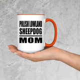 Polish Lowland Sheepdog Mom - 15oz Accent Mug Orange