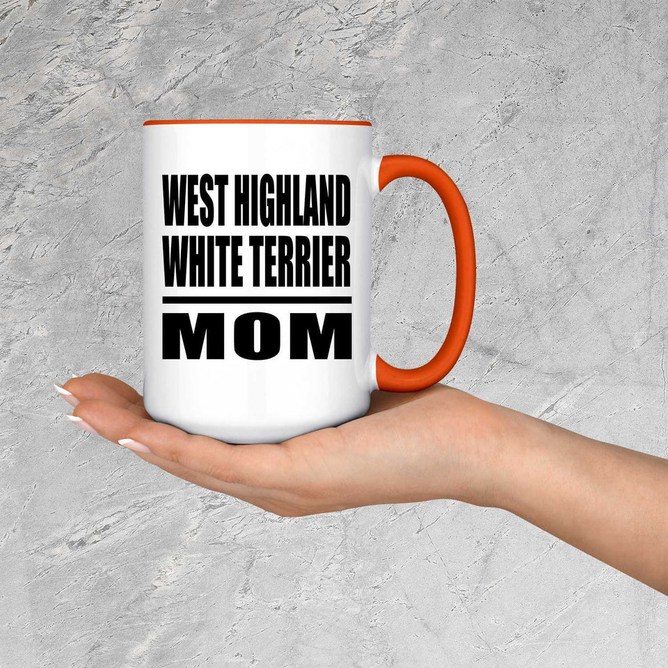 West Highland White Terrier Mom - 15oz Accent Mug Orange