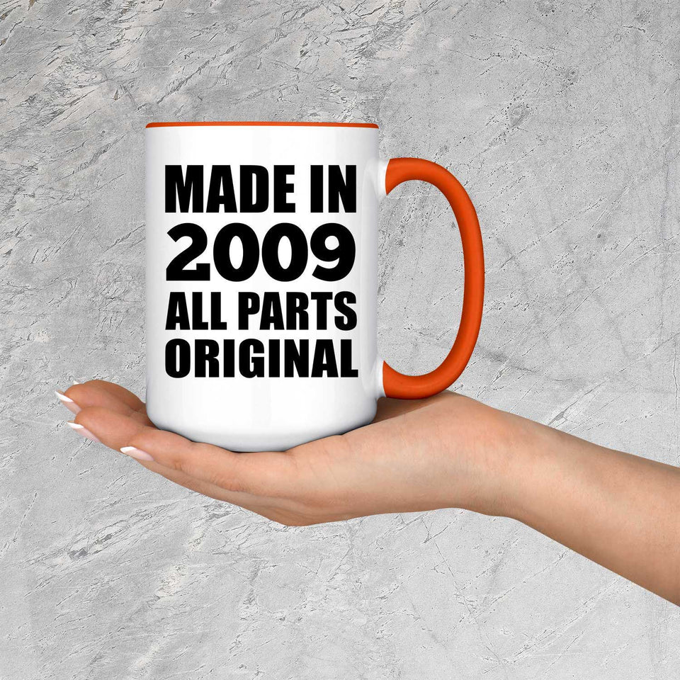 15th Birthday Made in 2009 All Parts Original - 15oz Accent Mug Orange