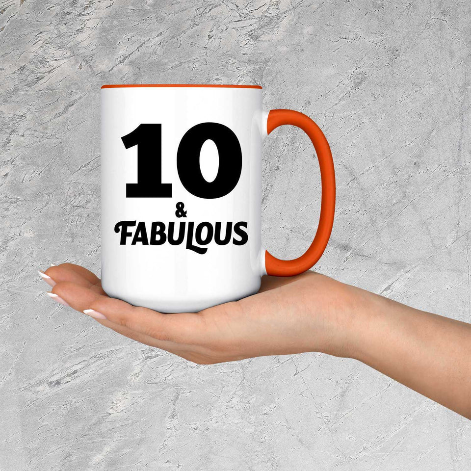 10th Birthday 10 & Fabulous - 15oz Accent Mug Orange