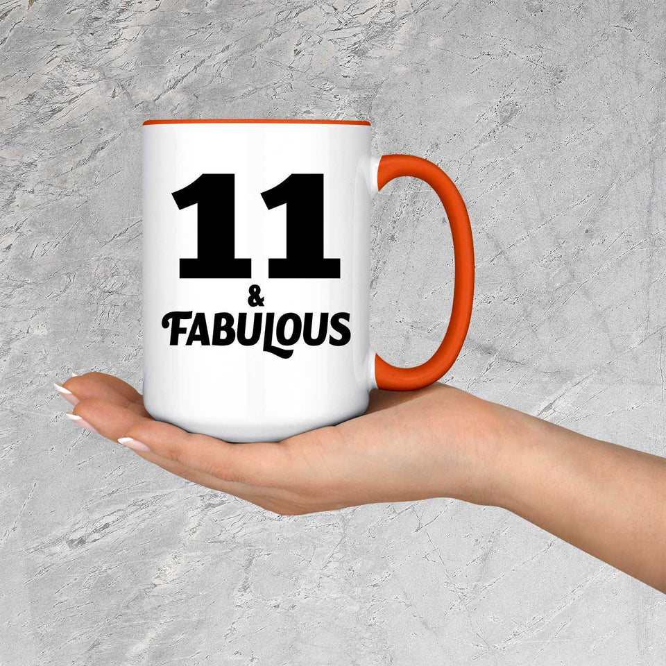 11th Birthday 11 & Fabulous - 15oz Accent Mug Orange