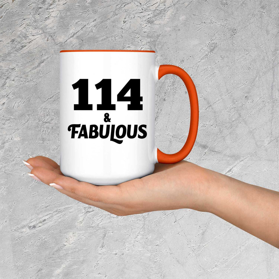 114th Birthday 114 & Fabulous - 15oz Accent Mug Orange