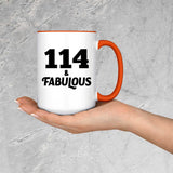 114th Birthday 114 & Fabulous - 15oz Accent Mug Orange