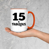 15th Birthday 15 & Fabulous - 15oz Accent Mug Orange