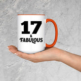 17th Birthday 17 & Fabulous - 15oz Accent Mug Orange