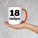 18th Birthday 18 & Fabulous - 15oz Accent Mug Orange